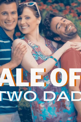 Tale of Two Dads