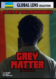 Matière Grise (Grey Matter)