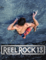 Reel Rock 13