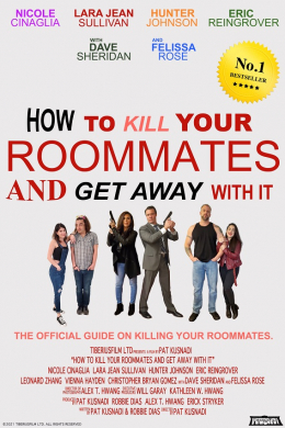 How to Kill Your Roommates and Get Away with It
