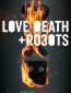 Любовь, смерть и роботы (сериал)