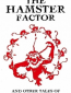 Фактор Хомяка и другие истории «Двенадцати обезьян»