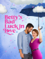 Betty's Bad Luck in Love