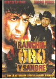 Rancho, Oro y Sangre