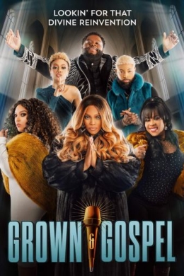 Grown & Gospel (сериал) Grown & Gospel (сериал)