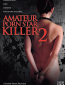 Убийца порнозвезды-любительницы 2