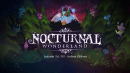 Nocturnal Wonderland 2013 Official Trailer