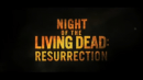 Night of the Living Dead: Resurrection (2012) - Official Trailer