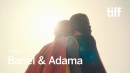 BANEL & ADAMA Trailer